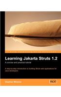Learning Jakarta Struts 1.2: a concise and practical tutorial