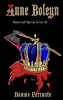 Anne Boleyn Historical Princess Series