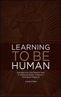 Learning to be Human