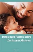 Datos Para Padres Sobre Lactancia Materna