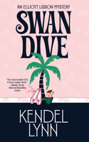 Swan Dive: (3 Elliott Lisbon Mystery)