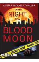 On the Night of a Blood Moon