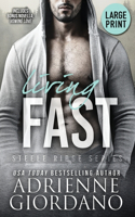 Living Fast (Large Print Edition)