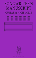 Songwriter's Manuscript Guitar & High Voice
