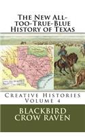 The New All-too-True-Blue History of Texas