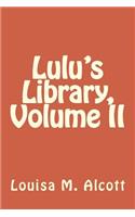 Lulu's Library, Volume II