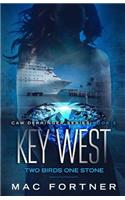 Key West: Two Birds One Stone: CAM Derringer Series-Book 3