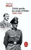 J Etais Garde Du Corps D Hitler
