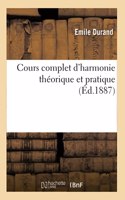 Cours Complet d'Harmonie Théorique Et Pratique