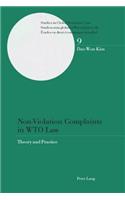 Non-Violation Complaints in WTO Law
