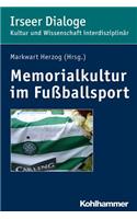 Memorialkultur Im Fussballsport