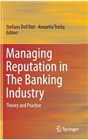 Managing Reputation in The Banking Industry