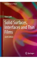 Solid Surfaces, Interfaces and Thin Films