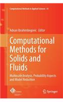 Computational Methods for Solids and Fluids: Multiscale Analysis, Probability Aspects and Model Reduction(41 Computational Methods in Applied Sciences)