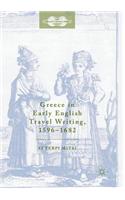Greece in Early English Travel Writing, 1596-1682