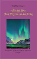 Alles ist Eins (Der Rhythmus der Erde): Botschaften der Naturreiche in der neuen Energie