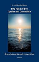 Eine Reise zu den Quellen der Gesundheit