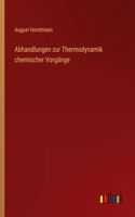 Abhandlungen zur Thermodynamik chemischer Vorgänge