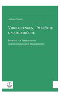 Vergegnungen, Umbruche Und Aufbruche