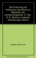 Die Ernennung Von Professoren Des Rechts Zu Mitgliedern Der Justizprufungsamter