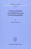 Verantwortlichkeit Und Schuldzumessung in Mitwirkungsfallen