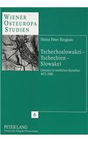 Tschechoslowakei - Tschechien - Slowakei: Literatur in Westlichen Sprachen 1975-1995(6 Wiener Osteuropastudien)