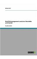 Konfliktmanagement zwischen Hersteller und Handel