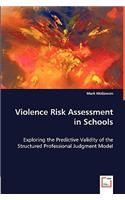 Violence Risk Assessment in Schools