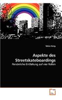 Aspekte des Streetskateboardings