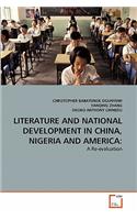 Literature and National Development in China, Nigeria and America