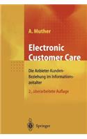 Electronic Customer Care: Die Anbieter-Kunden-Beziehung Im Informationszeitalter