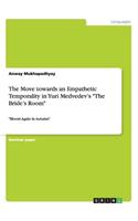 Move towards an Empathetic Temporality in Yuri Medvedev's 