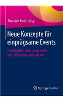 Neue Konzepte für einprägsame Events