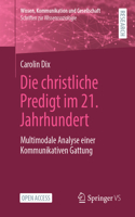 Die Christliche Predigt Im 21. Jahrhundert