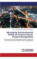 Managing Environmental Safety to Finance Power Projects