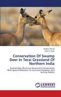 Conservation Of Swamp Deer In Terai Grassland Of Northern India