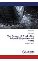 The Design of Trucks Tire Sidewall (Experimental Work): (English)