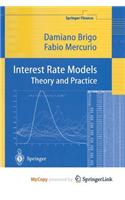 Interest Rate Models Theory and Practice