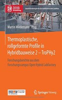 Thermoplastische, Rollgeformte Profile in Hybridbauweise 2 - Trophy2