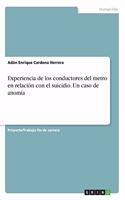 Experiencia de los conductores del metro en relación con el suicidio. Un caso de anomia