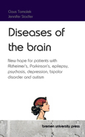 Diseases of the brain