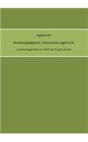 Jagdrecht Bundesjagdgesetz, Hessisches Jagdrecht