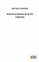 Drames & Romans de la Vie Littéraire