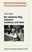 Der Turkische Weg Zwischen Laizismus Und Islam