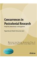 Concurrences in Postcolonial Research. Perspectives, Methodologies, and Engagements