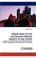 Predictions of the Australian Federal Grants to the States