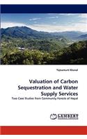Valuation of Carbon Sequestration and Water Supply Services