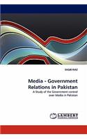 Media - Government Relations in Pakistan
