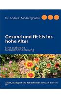 Gesund und fit bis ins hohe Alter