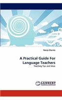 Practical Guide For Language Teachers